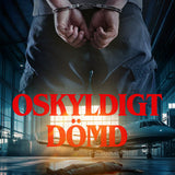 Oskyldigt dömd